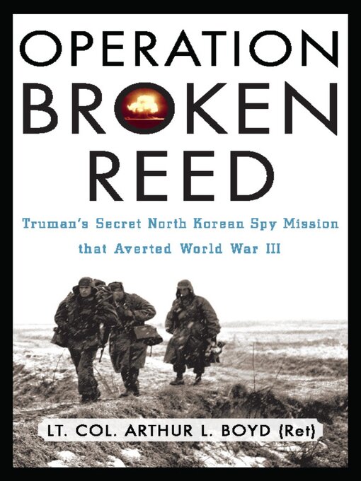 Title details for Operation Broken Reed by Arthur L. Boyd - Available